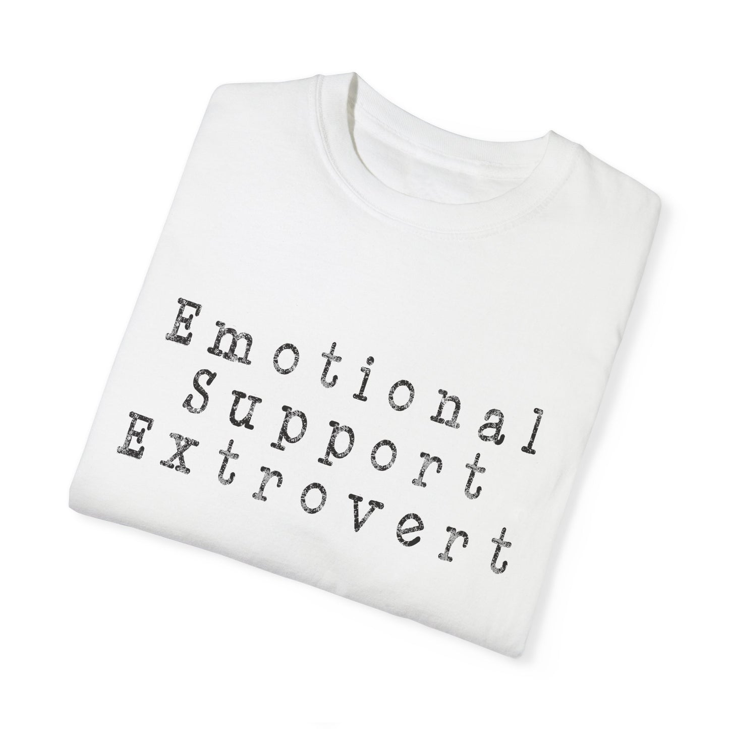 Unisex Emotional Support Extrovert T-shirt