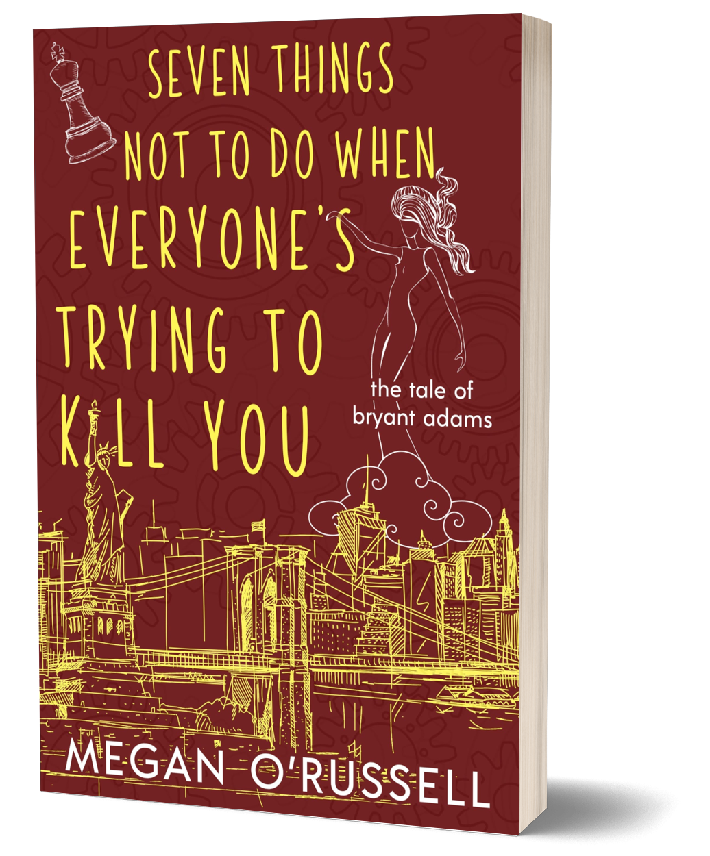Seven Things Not to Do When Everyone's Trying to Kill You Signed Paperback