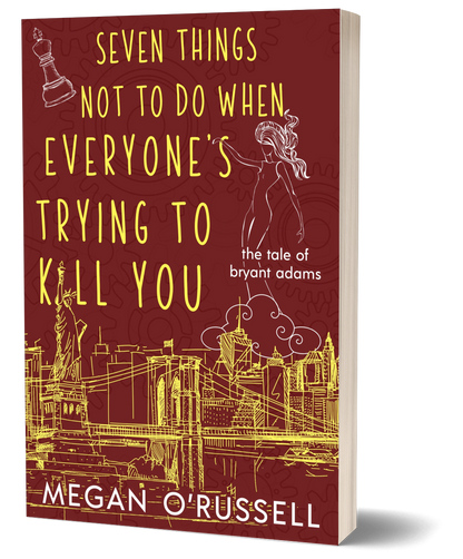 Seven Things Not to Do When Everyone's Trying to Kill You Signed Paperback