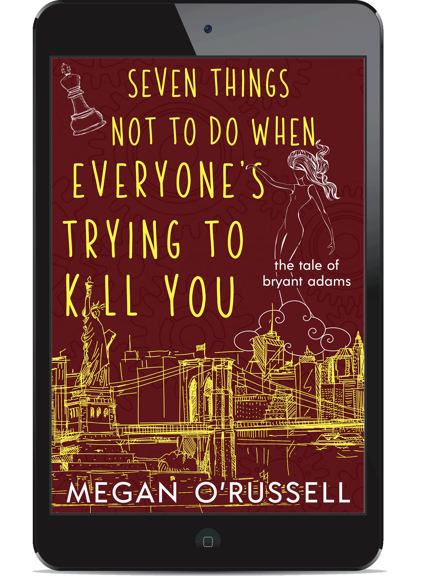 Seven Things Not to Do When Everyone's Trying to Kill You (eBook)