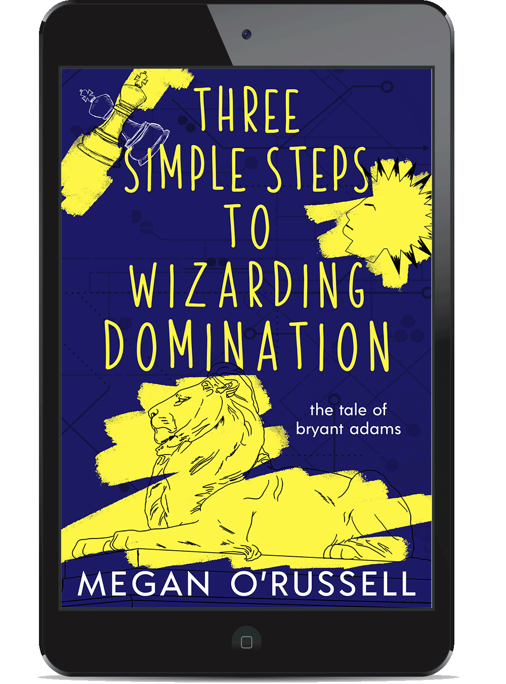 Three Simple Steps to Wizarding Domination (eBook)