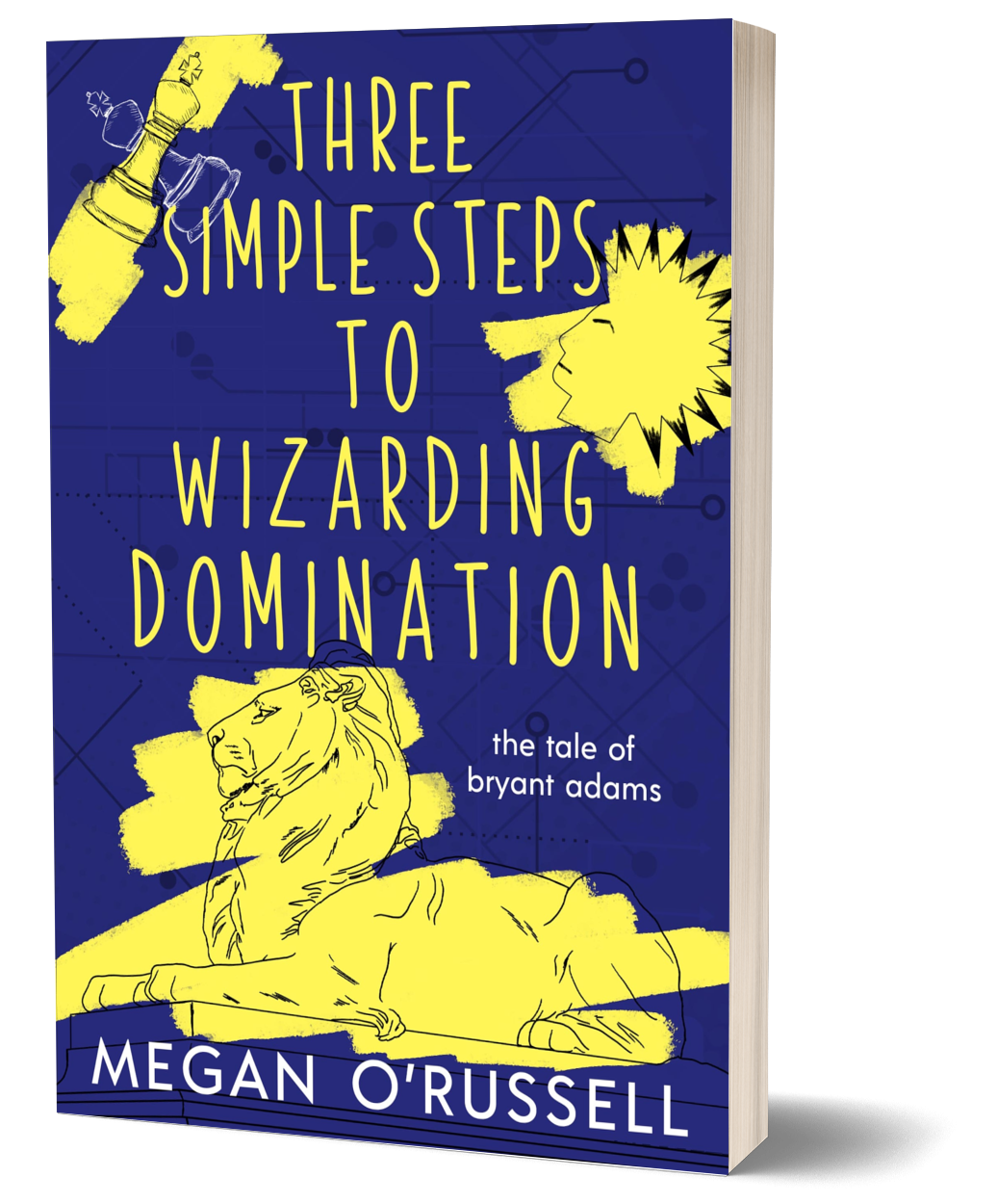 Three Simple Steps to Wizarding Domination Signed Paperback (Scratch-n-Dent)